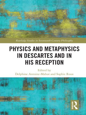 cover image of Physics and Metaphysics in Descartes and in his Reception